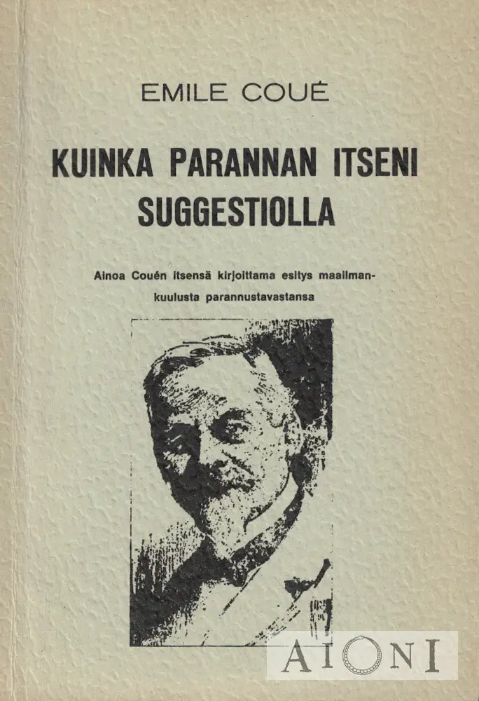 Kuinka parannan itseni suggestiolla Kirjat