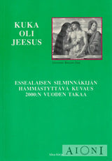 Kuka oli Jeesus? Kirjat