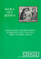 Kuka oli Jeesus? Kirjat