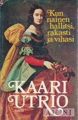 Kun nainen hallitsi rakasti ja vihasi Kirjat