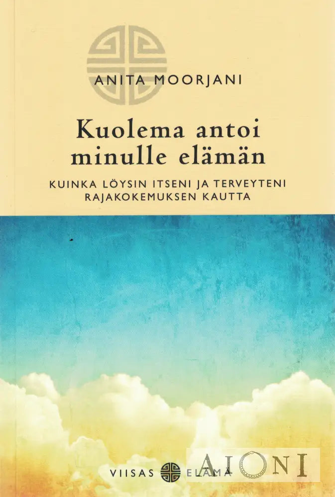 Kuolema antoi minulle elämän Kirjat