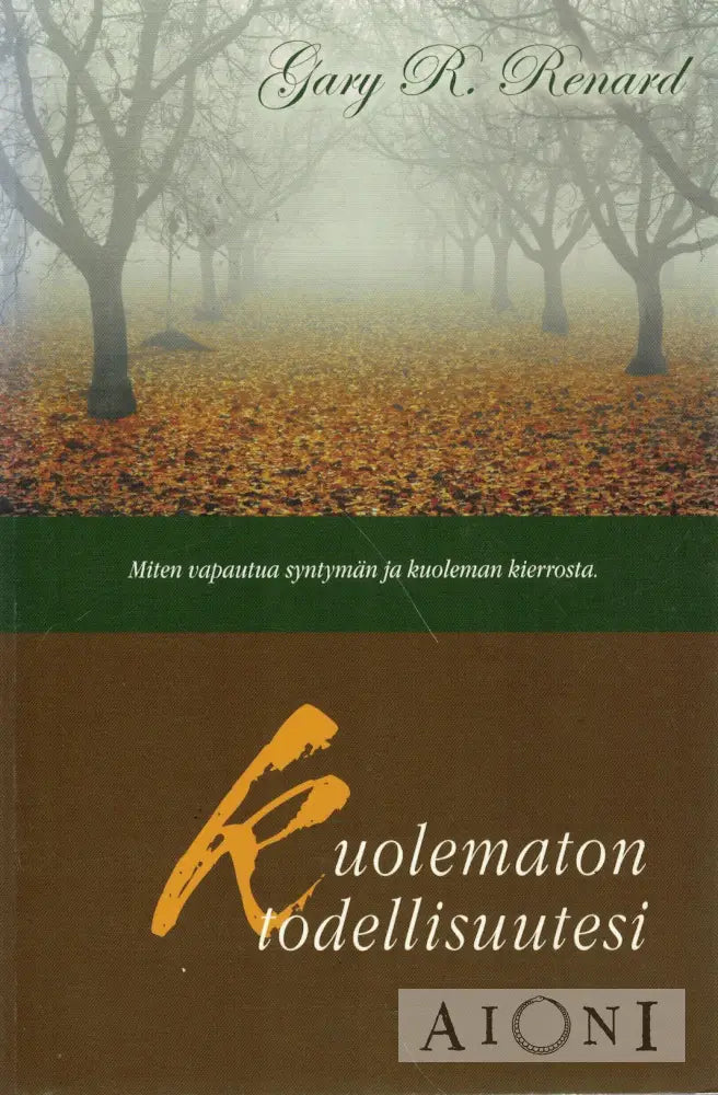 Kuolematon todellisuutesi Kirjat