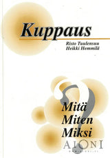 Kuppaus – Mitä? Miten Miksi? - Kirjat