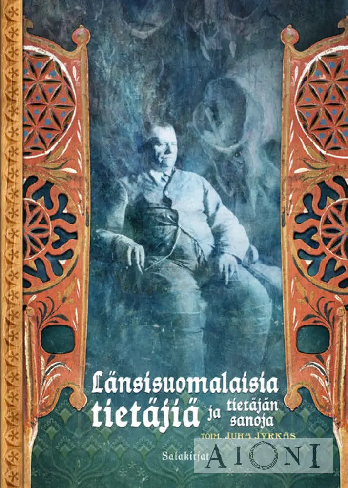 Länsisuomalaisia tietäjiä ja tietäjän sanoja Kirjat