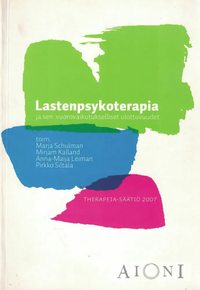 Lastenpsykoterapia ja sen vuorovaikutukselliset ulottuvuudet Kirjat