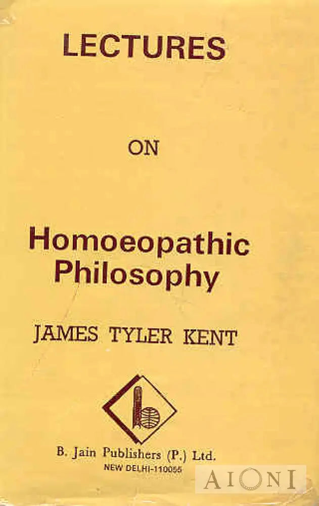 Lectures On Homoeopathic Philosophy Kirjat
