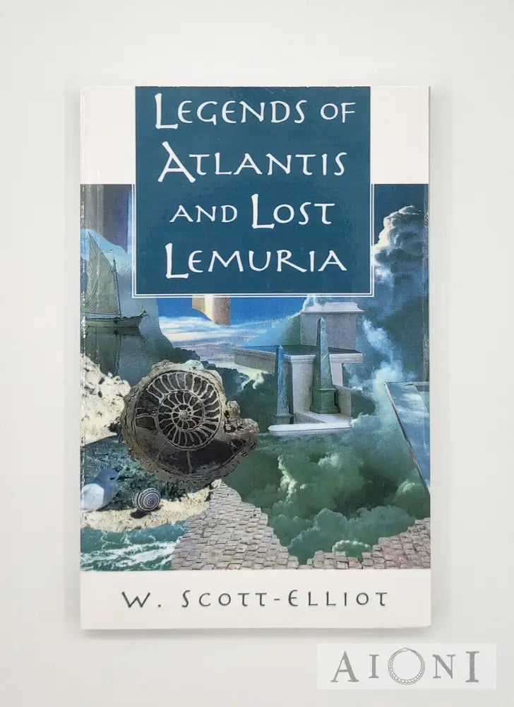 Legends Of Atlantis And Lost Lemuria Kirjat