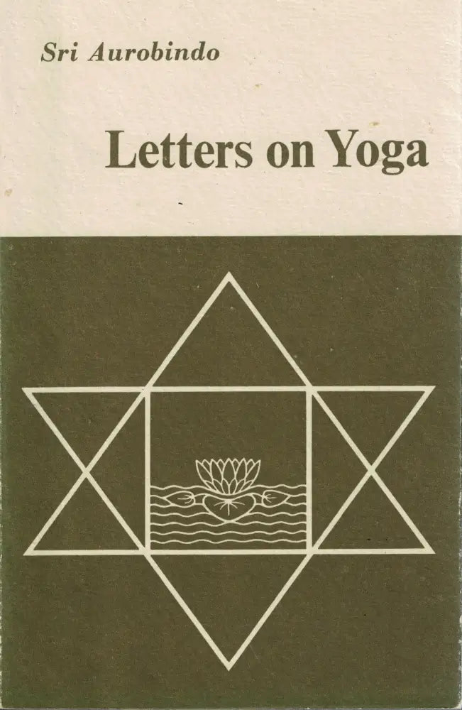 Letters on Yoga – Part Two and Part Three Kirjat
