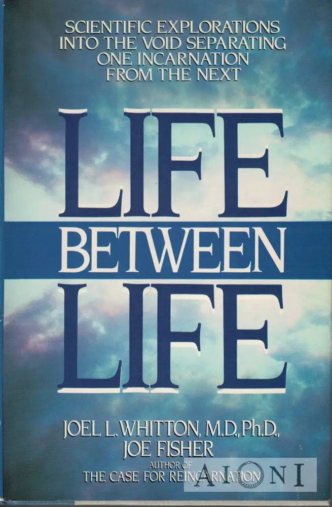Life Between Life Kirjat