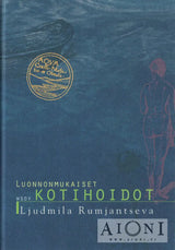 Luonnonmukaiset kotihoidot - Käytetty peruskuntoinen kirja. Kansipaperi puuttuu. Kansissa hieman kulumaa. - Kirjat