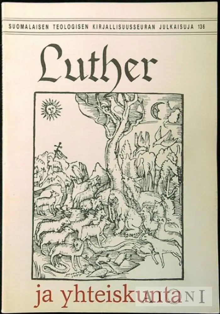 Luther Ja Yhteiskunta Kirjat