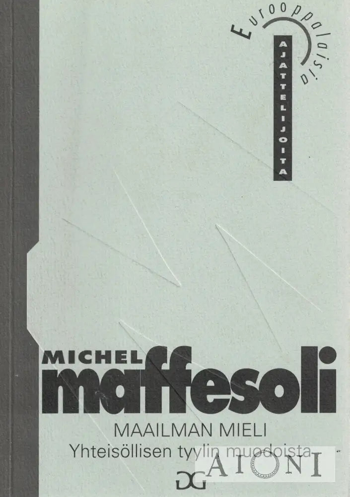 Maailman mieli – yhteisöllisen tyylin muodoista Kirjat