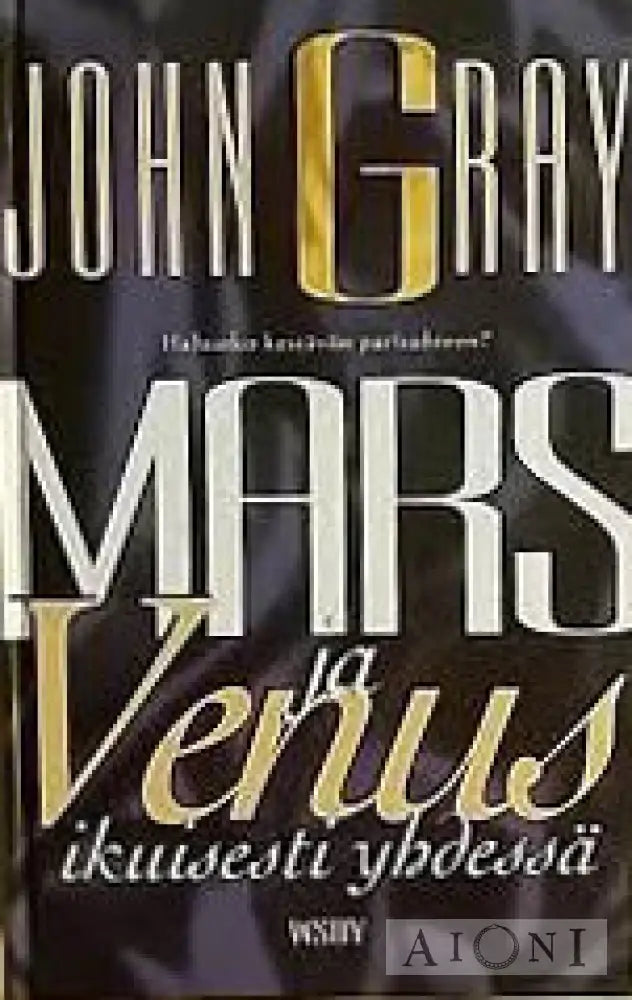 Mars Ja Venus Ikuisesti Yhdessä Kirjat