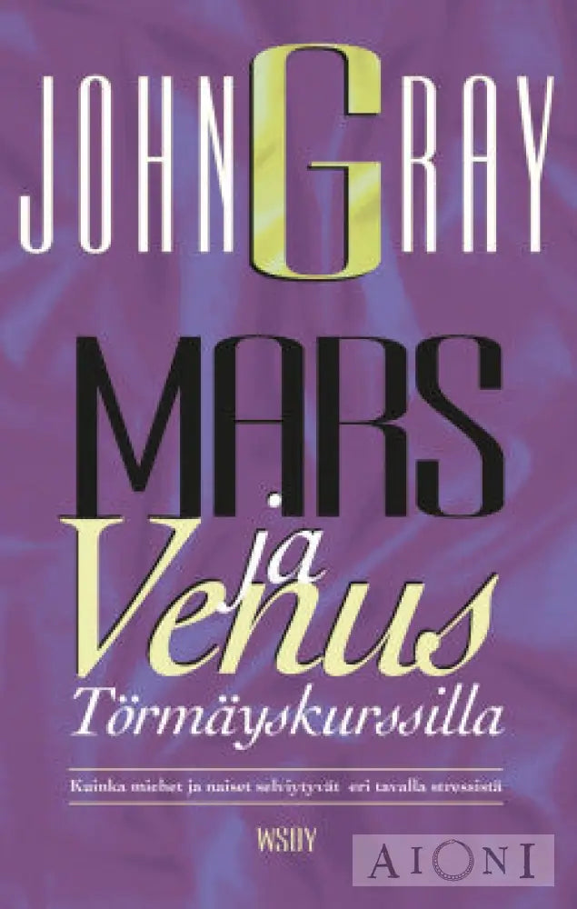 Mars Ja Venus Törmäyskurssilla Kirjat
