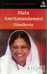 Mata Amritanandamayi elämäkerta Kirjat