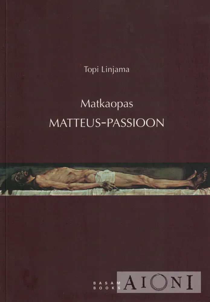 Matkaopas Matteus-passioon Kirjat