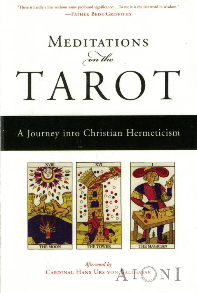 Meditations On The Tarot: A Journey Into Christian Hermeticism Kirjat