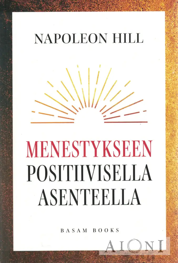 Menestykseen positiivisella asenteella Kirjat