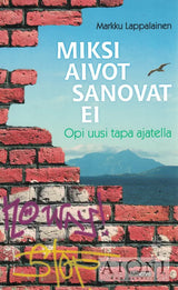 Miksi aivot sanovat ei – Opi uusi tapa ajatella - Kirjat