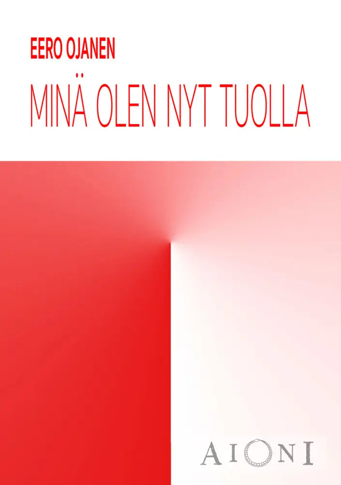 Minä olen nyt tuolla Kirjat