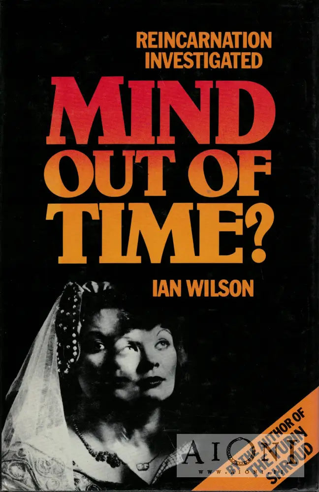 Ian Wilson: Mind out of Time? – AIONI kirjakauppa & antikvariaatti