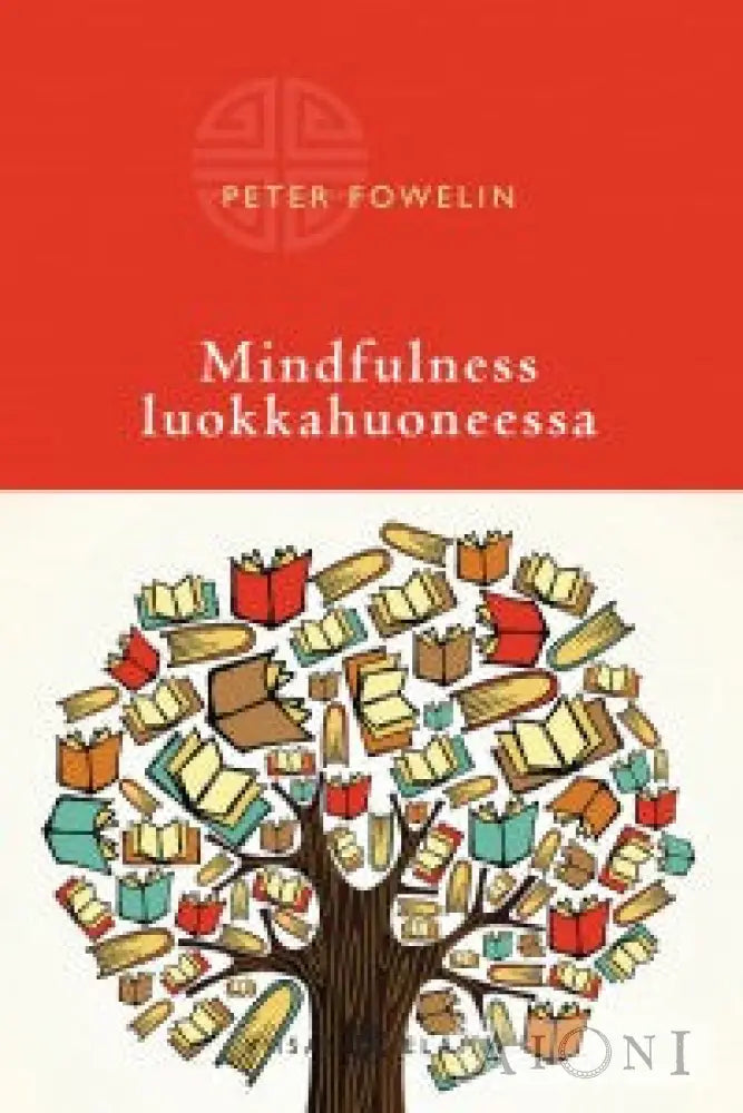 Mindfulness Luokkahuoneessa Kirjat