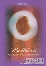Mindfulness – Tietoisen harjoittamisen taito - Kirjat