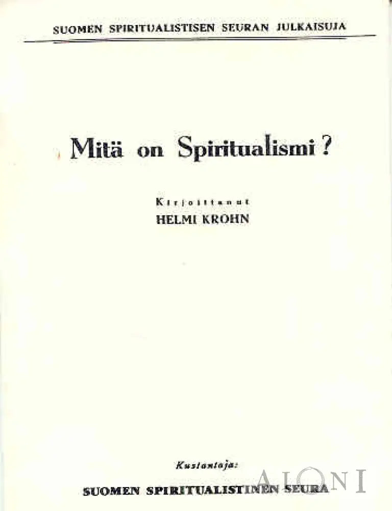 Mitä On Spiritualismi? Kirjat