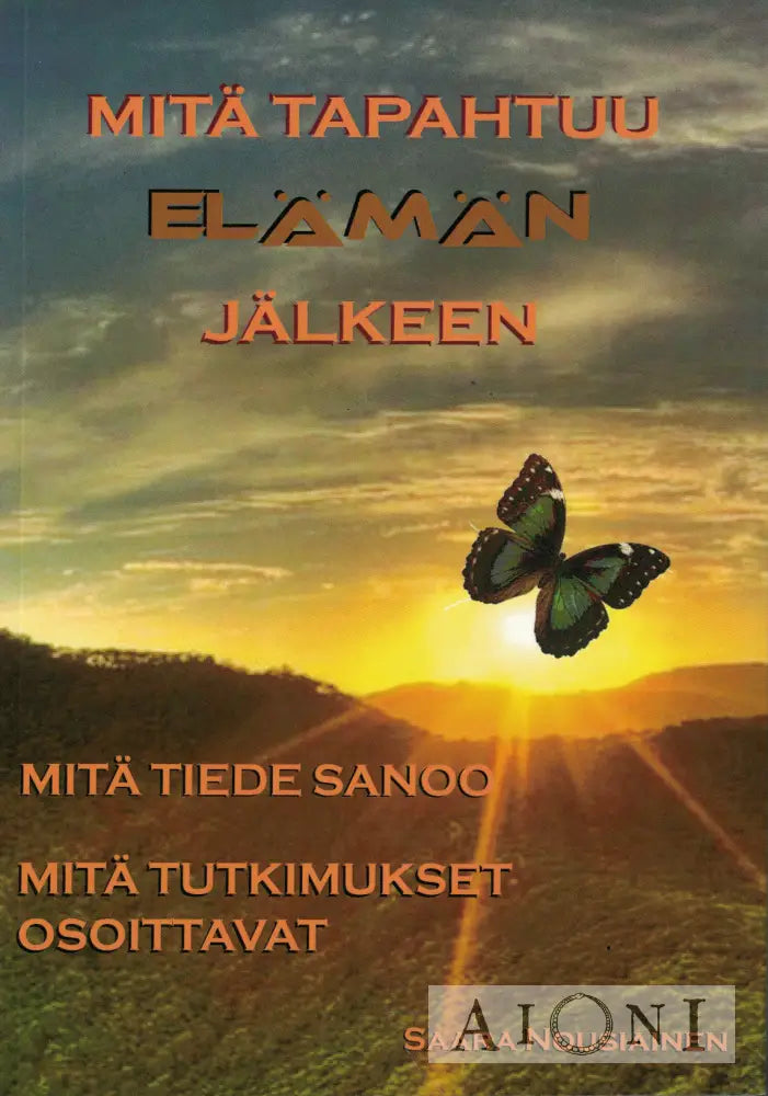 Mitä tapahtuu elämän jälkeen Kirjat