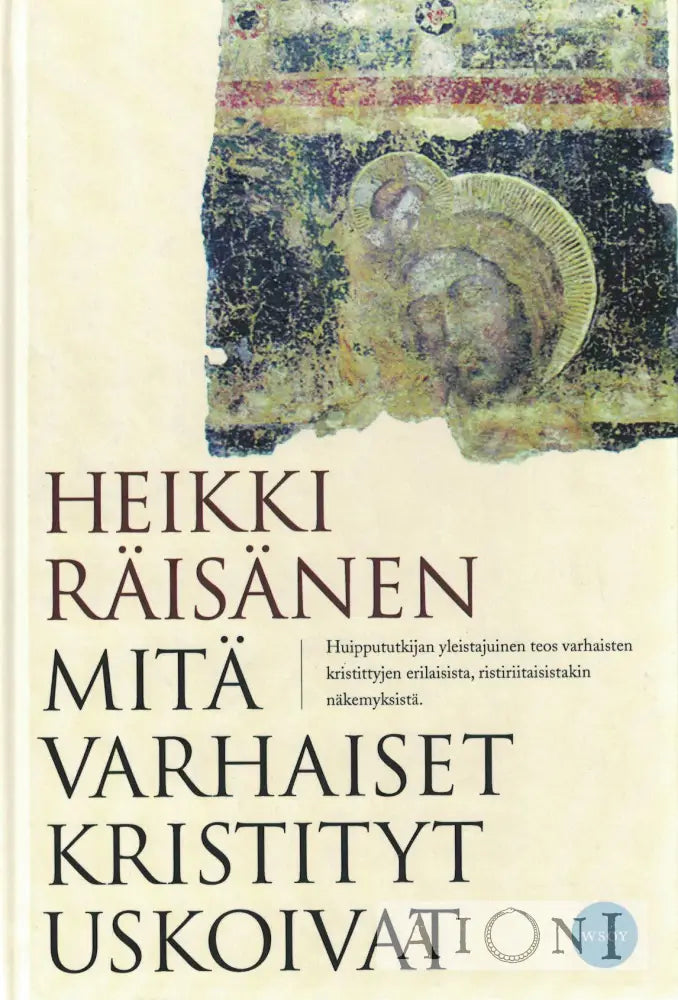 Mitä Varhaiset Kristityt Uskoivat Kirjat