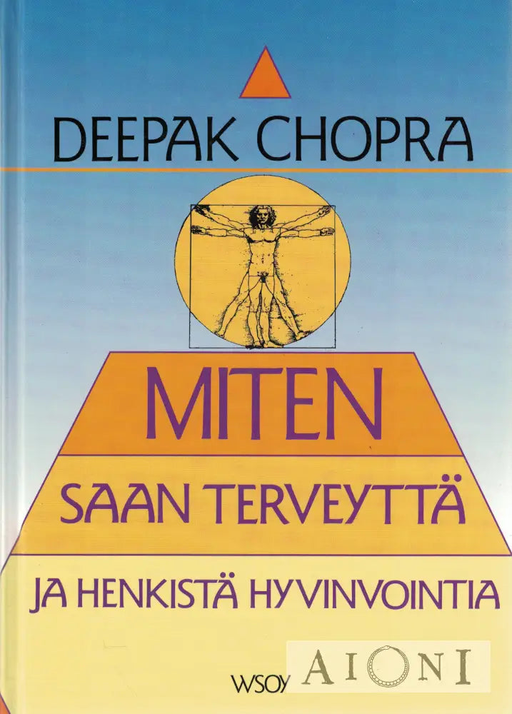 Miten saan terveyttä ja henkistä hyvinvointia Kirjat
