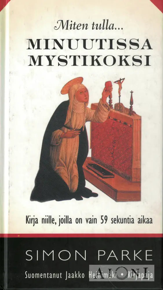 Miten tulla... minuutissa mystikoksi Kirjat