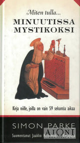 Miten tulla... minuutissa mystikoksi Kirjat