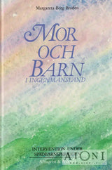 Mor och barn i ingenmansland - Kirjat