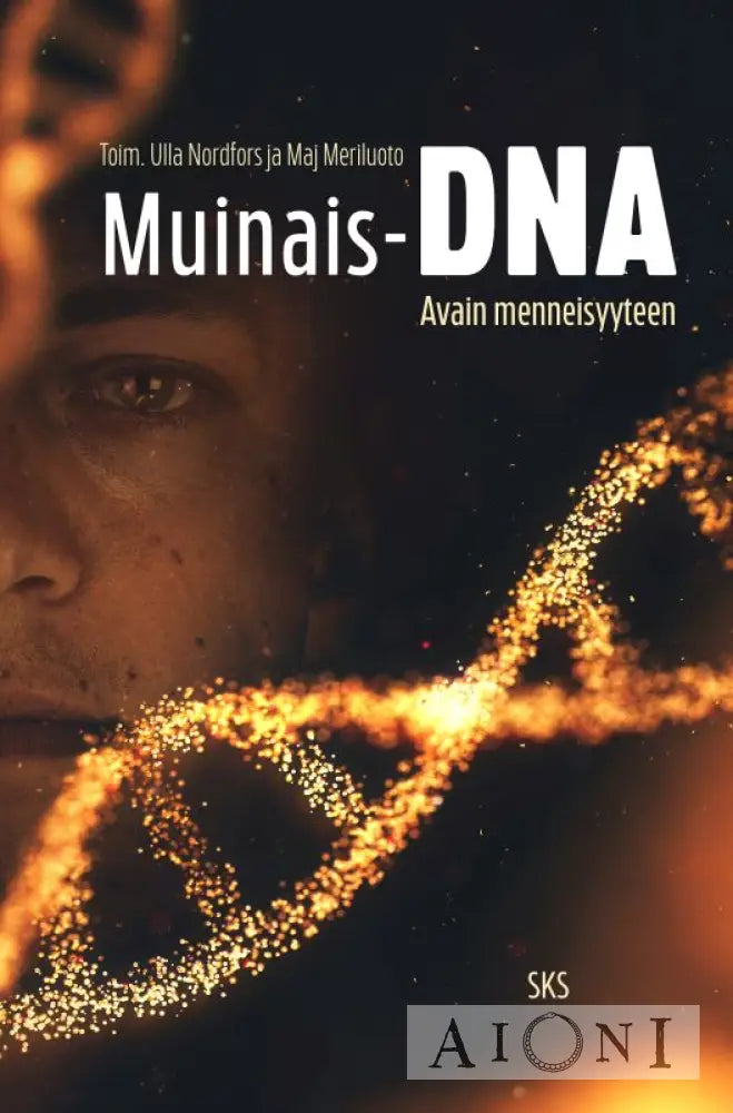 Muinais DNA — Avain menneisyyteen Kirjat
