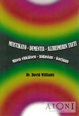Muistikato – Dementia – Alzheimerin tauti Kirjat