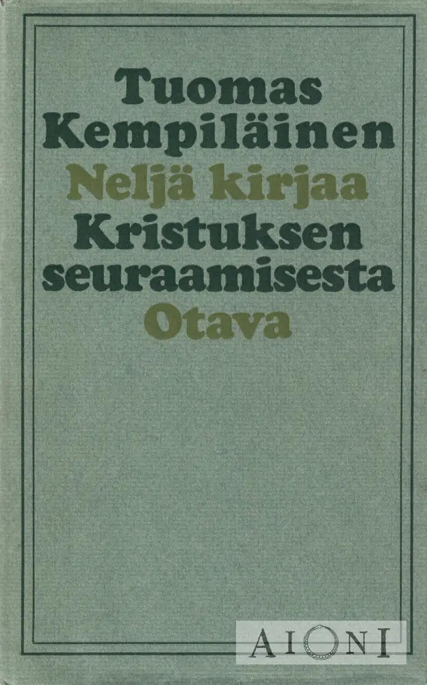 Neljä kirjaa kristuksen seuraamisesta Kirjat