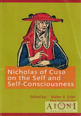 Nicholas of Cusa on the Self and Self-Consciousness - Kirjat