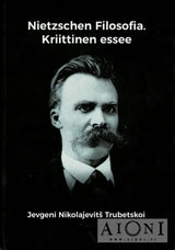 Nietzschen filosofia – Kriittinen essee Kirjat