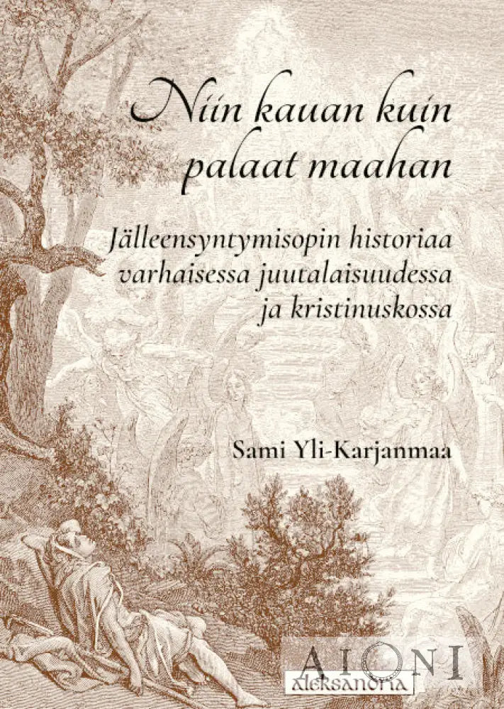 Niin kauan kuin palaat maahan Kirjat