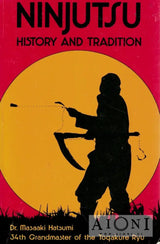 Ninjutsu – History and Tradition - Kirjat