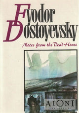Notes from the Dead House Kirjat