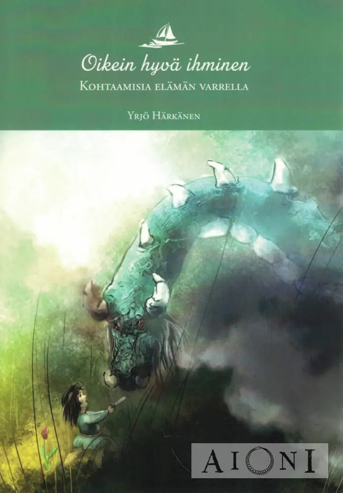 Oikein hyvä ihminen – kohtaamisia elämän varrella Kirjat