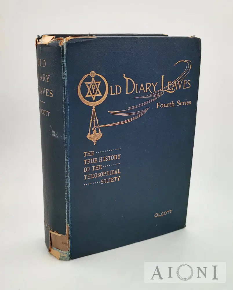 Old Diary Leaves: The True History Of The Theosophical Society. Fourth Series. Kirjat