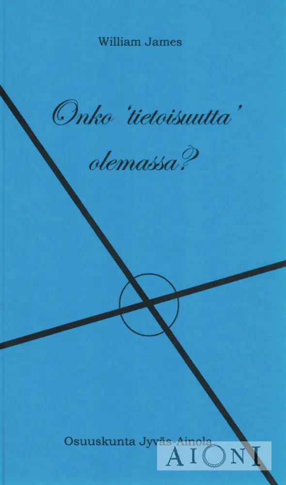 Onko tietoisuutta olemassa? Kirjat