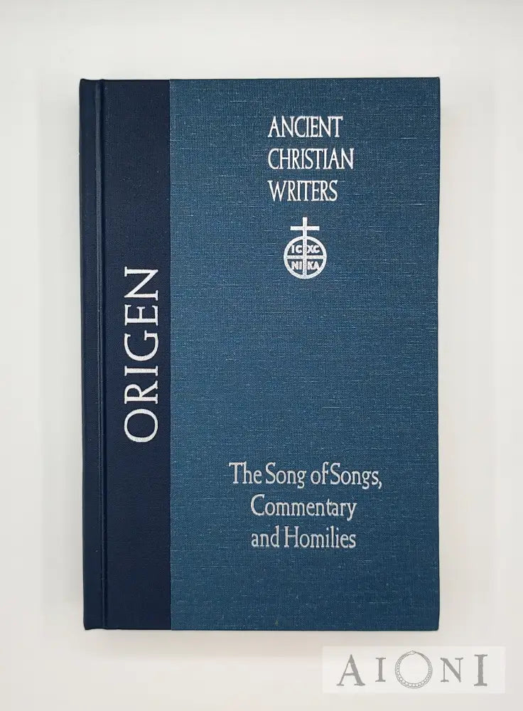 Origen: The Song Of Songs Commentary And Homilies Kirjat