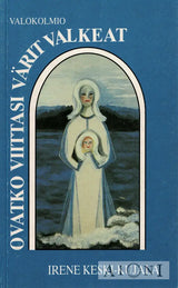 Ovatko viittasi värit valkeat? Kirjat