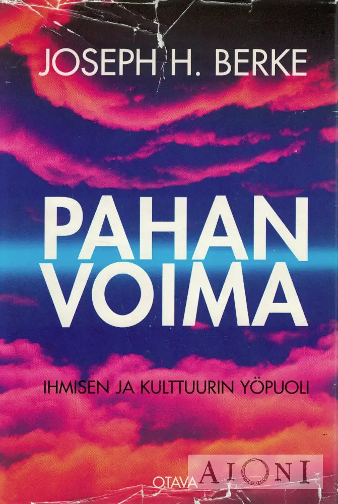 Pahan voima – Ihmisen ja kulttuurin yöpuoli Kirjat