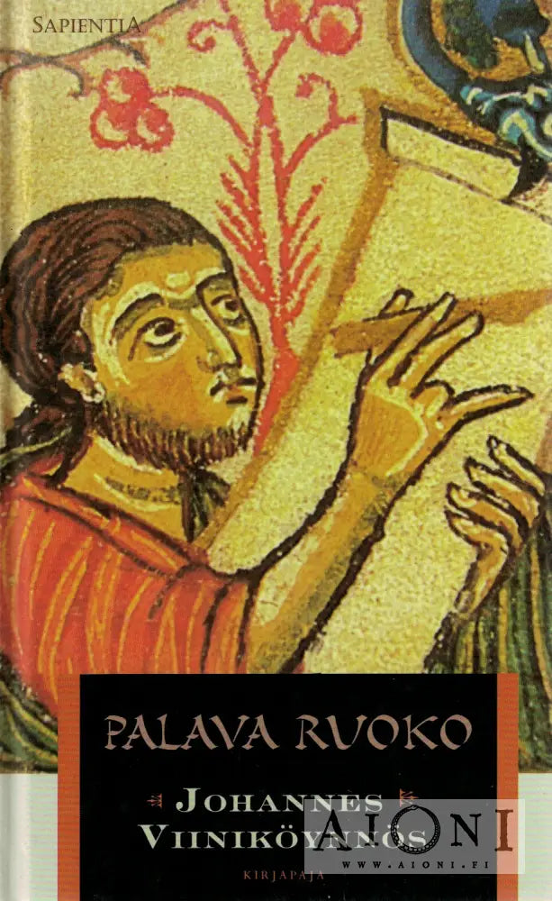 Johannes Viiniköynnös: Palava ruoko – AIONI kirjakauppa & antikvariaatti