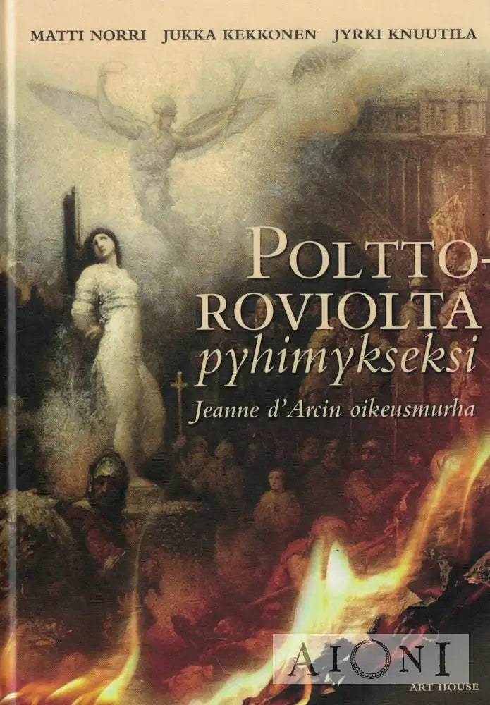 Polttoroviolta pyhimykseksi Kirjat